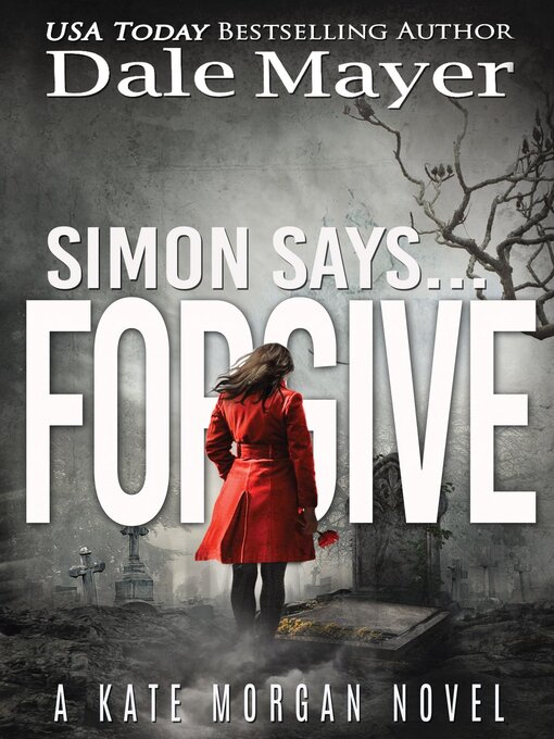 Title details for Simon Says... Forgive by Dale Mayer - Available